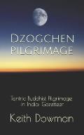 Dzogchen Pilgrimage: Tantric Buddhist Pilgrimage in India: Gazetteer
