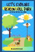 Let's Explore 'Beacon Hill Park'