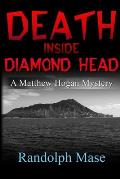 Death Inside Diamond Head: A Matthew Hogan Mystery