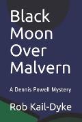 Black Moon Over Malvern: A Dennis Powell Mystery