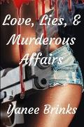Love, Lies, & Murderous Affairs