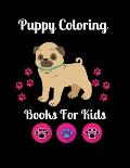 Puppy Coloring Books for Kids: Cute Puppy Coloring Book, Lucrative Coloring Puppy Book for Kids, Gift for Dog Puppy Lovers, (Dog Coloring Books for K