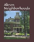 Akron Neighborhoods: Old and New