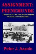 Assignment: PEENEMUNDE: A WWII Novel of Naval Intelligence and Spies