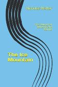 The Ice Mountain: First Outing For Benjamin and Belinda