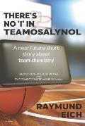 There's No I In Teamosalynol