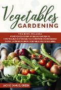 Vegetables Gardening: 2 BOOKS IN 1: Hydroponics system, Raised bed Gardening. How to build and manage the Hydroponic and Raised bed system,