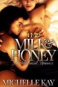 Milk & Honey: An Interracial Romance