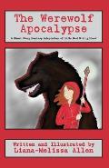 The Werewolf Apocalypse: A Short Story Fantasy Adaptation of Little Red Riding Hood