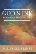 God's Ink: A Collection of Faith-Based Poems