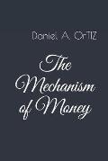 The Mechanism of Money