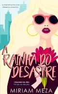 A Rainha do Desastre