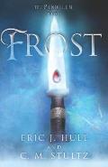 Frost: The Pendulum: Book Three