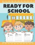 Ready For School: Ready For School: Beautifully Designed 123 Number Tracing Fun Book To Practice Writing and Counting For Kids