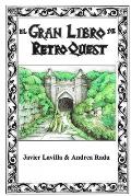 El gran libro de Retro Quest: Atlas y Bestiario.