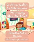 Confidence Builder for Little Dreamers: Activities, Motivational Quotes and more