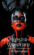 Monster Whisperer: A Dark Reverse Harem Romance