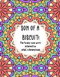 Son of a Biscuit!: The funny cuss word alternative adult coloring book