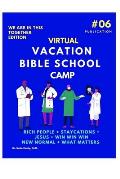 Virtual Vacation Bible School Camp Publication 6: We Are In This Together