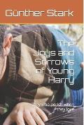 The Joys and Sorrows of Young Harry: They who perish when they love