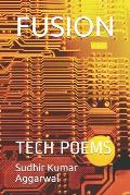 Fusion: Tech Poems