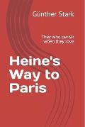 Heine's Way to Paris: They who perish when they love