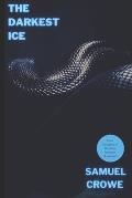 The Darkest Ice: A Terrifying Psychological Thriller
