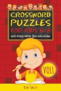 Crossword Puzzles for Kids 6-8: and many other fun activities