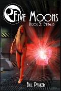 Five Moons: Entangled: Book 3