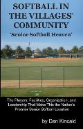 Softball in The Villages(R) Community: 'Senior Softball Heaven'