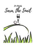 Sara, The Snail: Sara Learns Respect