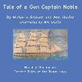 Tale of a Gun Captain Noble: No. 3 in the series: Terrific Tales of the Texas Navy
