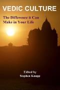Vedic Culture: The Difference it can Make in Your Life