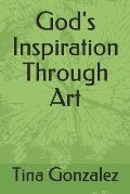 God's Inspiration Though Art