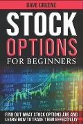 Stock options for beginners: Find out what stock options are and learn how to trade them effectively