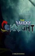 The Yahoo Knight