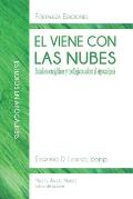 El viene con las nubes: Estudios exeg?ticos y teol?gicos sobre el Apocalipsis