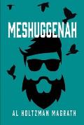 Meshuggenah: A Unique Collection of Poems