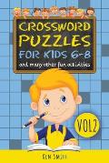 Crossword Puzzles for Kids 6-8, Vol 2.: and many other fun activities