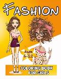 Fashion Coloring Book For Girls 6-12: 50 Fun Coloring Pages For Girls and Kids