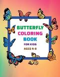 Butterfly Coloring Book For Kids Ages 4-8: Child Coloring & Activity Book for Girls & Boys, Great Gift with Super Fun