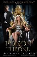 Poison Throne: A Dark College Romance