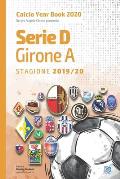 Serie D Girone A 2019/2020: Tutto il calcio in cifre