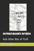 Bertrand Russell's Wrinkles: And Other Bits of Fluff