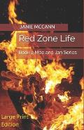 Red Zone Life: Book 2 Moe and Jan Series