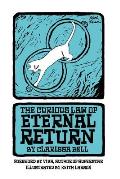 The Curious Law of Eternal Return