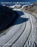 Glaciers of the Bernese Alps