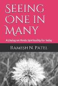 Seeing One in Many: A Dialog on Hindu Spirituality for Today