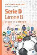 Serie D Girone B 2019/2020: Tutto il calcio in cifre