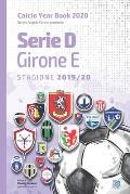 Serie D Girone E 2019/2020: Tutto il calcio in cifre